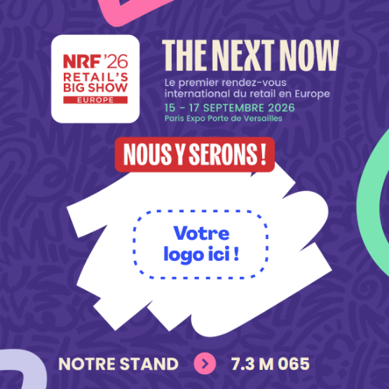 Visuel NRF 2026 Retail’s Big Show Europe annonçant “Nous y serons”, avec emplacement pour logo et stand 7.3 M 065 à Paris Expo Porte de Versailles
